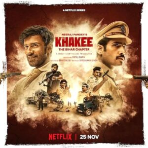 Khakee: The Bihar Chapter 1