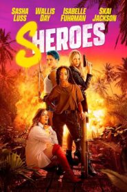 Sheroes (Hindi Dubbed)